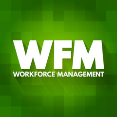 WFM - WorkForce Management acronym, business concept background