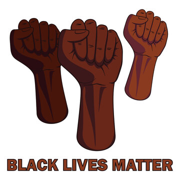 Black Lives Matter Protest Poster. Black Skinned Pride Fists Raised Up Into Air. Equal Rights For All Races And Freedom For African American People. Fight For Human Rights And Justice. Revolution Sign