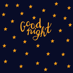 Good night pattern. Hand lettering in the Doodle style. Orange stars on a dark blue background. For packaging paper, children's room design, postcards, and decor.