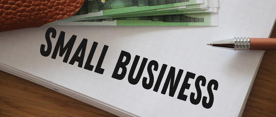 Small Business inscription on the page. Business startup concept