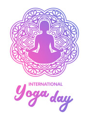 International Yoga day greeting card. Vector poster with girl silhouette in meditation and mandala pattern colored in blue and pink. Meditating woman in lotos pose. Spiritual health practice.