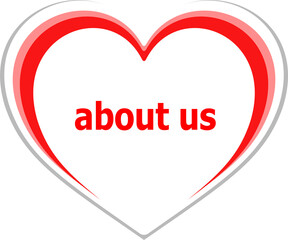 Text About Us. Information concept . Love heart icon button for web services and apps