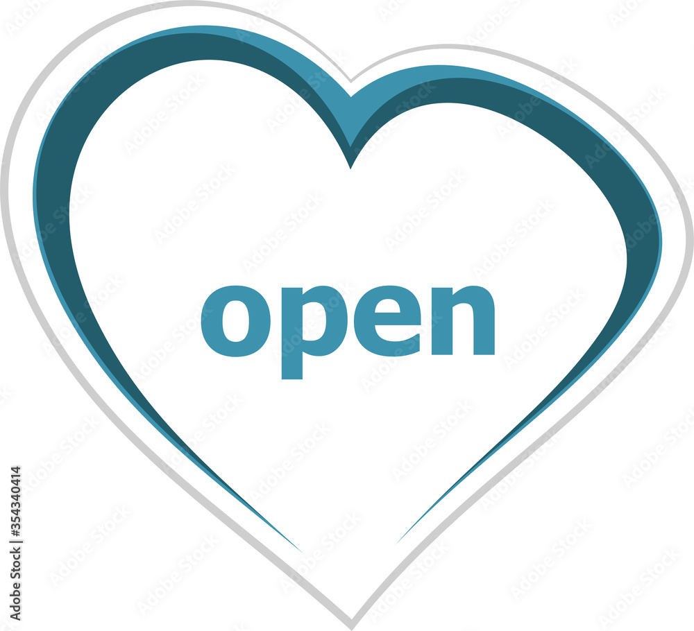 Poster text open. security concept . love heart icon button for web services and apps