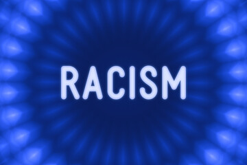 Racism - word on a blue background