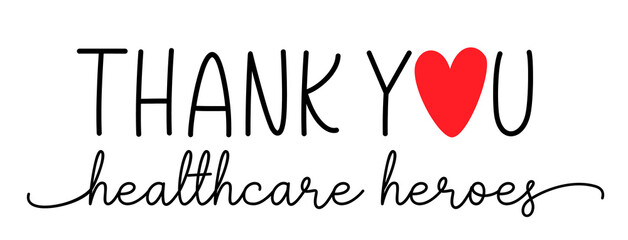 Thank you healthcare heroes. Vector brush lettering typography text - thank you heroes. Gratitude quote for doctors, healthcare and nurses, medical workers fighting coronavirus.
