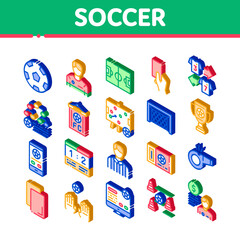 Soccer Football Game Icons Set Vector. Isometric Soccer Playing Ball, Player And Arbitrator Man Silhouette, Cup And Whistle Illustrations