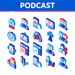 Podcast And Radio Icons Set Vector. Isometric Internet Global Live Broadcasting Podcast, Headphones, Microphone And Antenna Illustrations