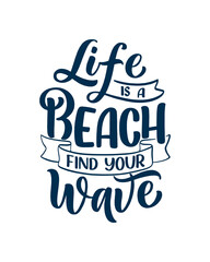 Hand drawn lettering composition about Summer. Funny season slogan. Isolated calligraphy quote for travel agency, beach party. Great design for banner, postcard, print or poster. Vector