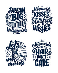 Set with funny hand drawn lettering quotes about mermaid. Cool phrases for t shirt print and poster design. Inspirational kids slogans. Greeting card template. Vector