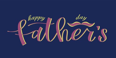 Happy fathers day fine isolated vector lettering