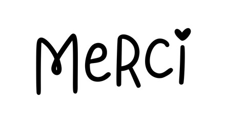 MERCI. Thank you card in french language. French quote. Vector text. Give thanks. Graphic print greeting card for Thanksgiving day. Hand drawn lettering for healthcare heroes. Gratitude doodle