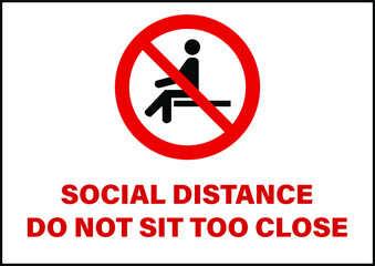 Do not sit here no sitting social distancing warning sign