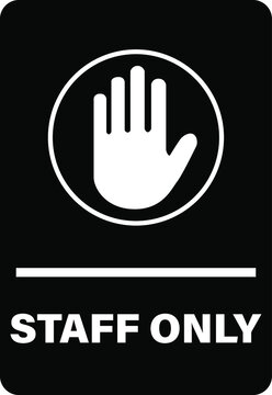 staff only employees only No outdoors warning vector sign notice