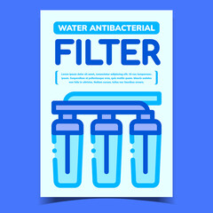 Water Antibacterial Filter Creative Banner Vector. Filter For Filtration, Cleaning And Preparation Mineral Liquid On Creative Advertising Poster. Concept Template Stylish Colored Illustration