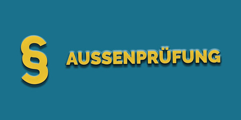 Außenprüfung, steuerliche Prüfung