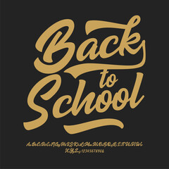 "Back to School" Original Brush Script Font. Retro Typeface. Vector Illustration.