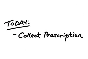 TODAY - Collect Prescription