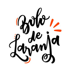 Bolo de Laranja. Orange Cake. Brazilian Portuguese Hand Lettering. Vector. 