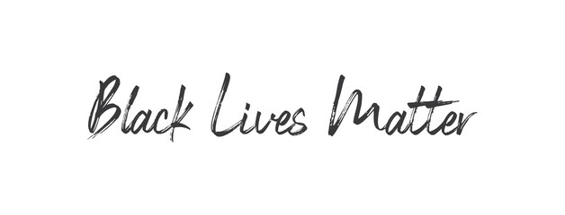 Black Lives Matter. Vector lettering text. Protest Banner about Human Right of Black People in USA.