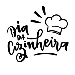 Dia da Cozinheira. Cook's Day. Brazilian Portuguese Hand Lettering. Vector. 
