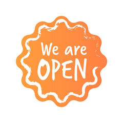 we are open sticker coronavirus quarantine is over advertising campaign concept orange lettering poster label flyer vector illustration