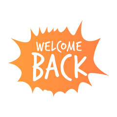 welcome back open sticker coronavirus quarantine is over advertising campaign concept poster label flyer vector illustration