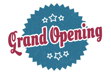 grand opening sign. grand opening round vintage retro label. grand opening