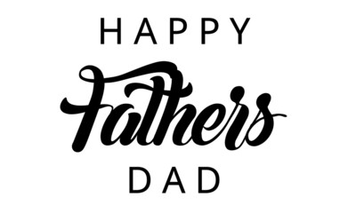 Happy Father's Day, Typography for print or use as poster, card, flyer or T Shirt 