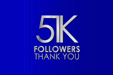51K, 51.000 Thank you follower. Silver Color on Blue Background, for Social Media, Internet Account - Vector