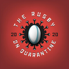 Coronavirus sign with rugby ball. Mode quarantine. Stop covid-19 outbreak. Caution risk disease 2019-nCoV. Cancellation of sports tournaments. Pattern design. Vector illustration