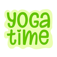 Fototapeta premium Yoga time vector lettering. Digital illustration doodle outline hand lettering. Print for stickers, posters, banners, invitations.