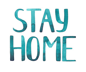 inscription stay home, hand watercolor lettering, coronavirus, covid-19