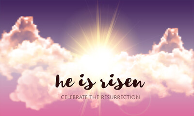 He is risen. Easter banner background with clouds and sun rise. Vector illustration