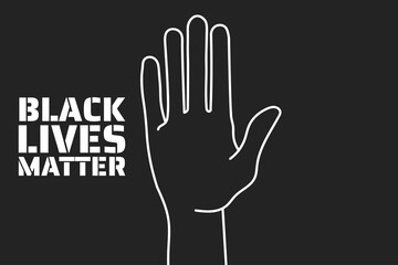 Black Lives Matter concept. Template for background, banner, poster with text inscription. Vector EPS10 illustration.