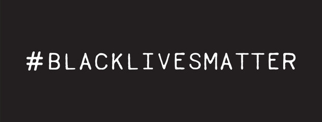 Social Media #Black Lives Matter Hashtag on Black Background
