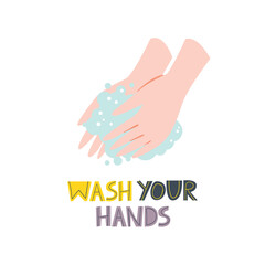 Vector illustration with the slogan Wash your hands. Cartoon style. Flat design.