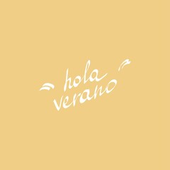 Hello summer, lettering in Spanish: hola verano. Hand drawn modern brush calligraphy for invitations and greeting cards, t-shirts, prints and posters. © Irina Popova