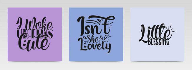 Baby born quotes letter typography set illustration.