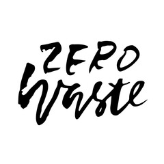 Zero waste dry brush hand drawn lettering. Vector illustration.