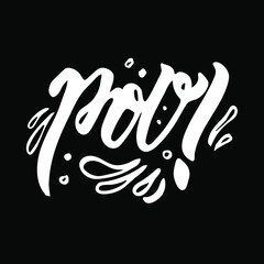 Handmade calligraphic inscription word Poo. Emotional saying. Black background and white letters. Contains small elements in the form of drops and dots.