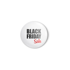 White glossy and shiny button pin in the shape of a circle with text Black Friday Sale.