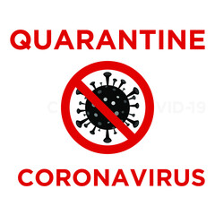 Coronavirus infection stop. Warning about the introduction of quarantine in connection with the epidemiological situation. Stop coronavirus. Pandemic medical concept. Vector illustration