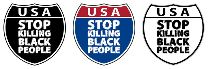 Traffic signs with inscriptions USA and Stop killing black people