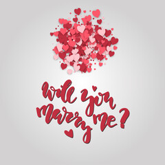 Will you marry me. Hand drawn lettering on the hearts background. Romantic Valentine's Day card