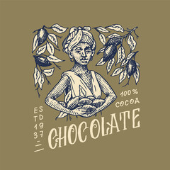 Woman harvested cocoa beans. Chocolate grains. Vintage badge or logo for t-shirts, typography, shop or signboards. Hand Drawn engraved sketch. Vector illustration.