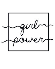 Girl power typography shirt print design.