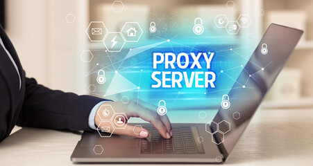 PROXY SERVER inscription on laptop, internet security and data protection concept, blockchain and cybersecurity
