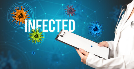 doctor prescribes a prescription with INFECTED inscription, pandemic concept