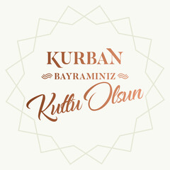 Feast of the Sacrifice Greeting (Eid al-Adha Mubarak) (Turkish: Kurban Bayraminiz Kutlu Olsun) Holy days of muslim community.