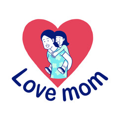 Love mom icon Happy Mother's Day vector icon illustration design